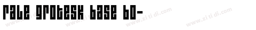rale grotesk base bo字体转换